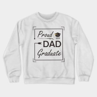 Graduate Edition 2021 (Dad) Crewneck Sweatshirt